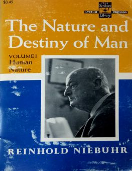 THE NATURE AND DESTINY OF MAN